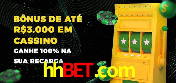 hhbet.com melhor bônus de depósito